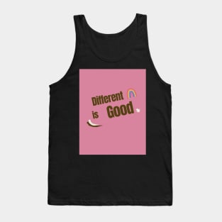 Different is good Tank Top